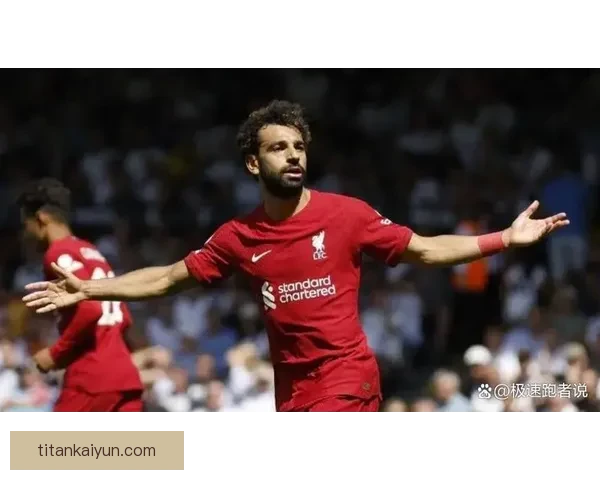萨拉赫转会利物浦始末：2017年夏窗加盟，开启红军生涯